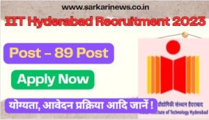 IIT Hyderabad Recruitment 2023 Apply Online Non Teaching For 89 Post